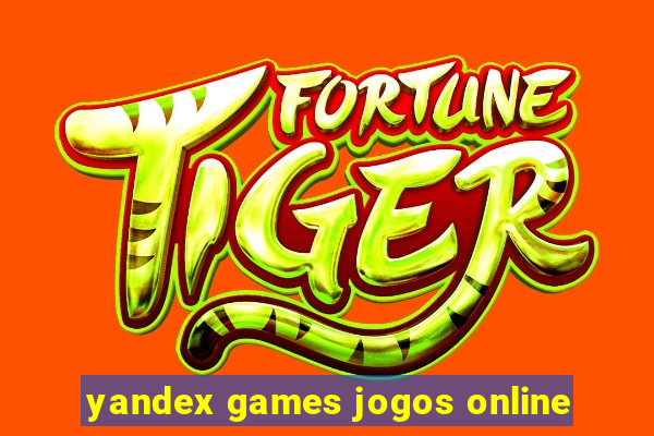 yandex games jogos online